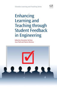 Title: Enhancing Learning and Teaching Through Student Feedback in Engineering, Author: Chenicheri Sid Nair