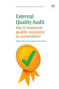 Title: External Quality Audit: Has It Improved Quality Assurance in Universities?, Author: Mahsood Shah