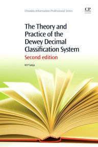 Title: The Theory and Practice of the Dewey Decimal Classification System, Author: M. P. Satija