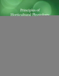 Title: Principles of Horticultural Physiology, Author: Edward F. Durner PhD