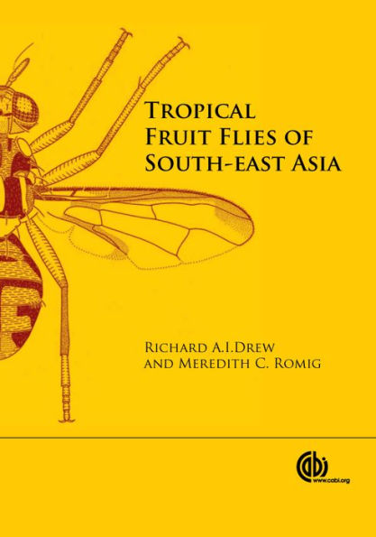 Tropical Fruit Flies of South-East Asia: (Tephritidae: Dacinae)