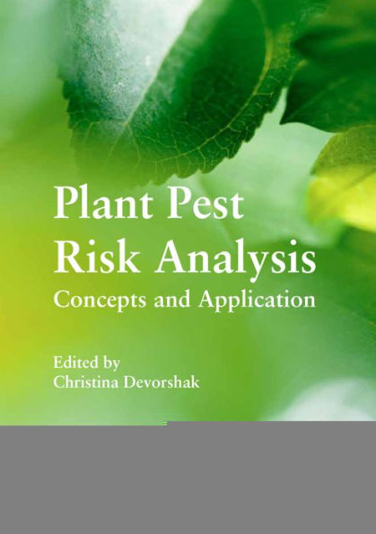 Plant Pest Risk Analysis: Concepts and Application