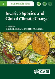 Title: Invasive Species and Global Climate Change, Author: Lewis H. Ziska