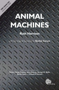 Title: Animal Machines: The New Factory Farming Industry, Author: Ruth  Harrison