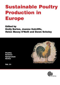 Title: Sustainable Poultry Production in Europe, Author: Emily Burton