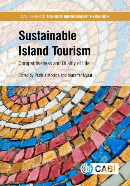 Sustainable Island Tourism: Competitiveness and Quality of Life