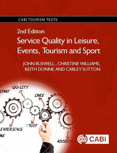 Service Quality in Leisure, Events, Tourism and Sport / Edition 2