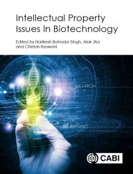 Title: Intellectual Property Issues in Biotechnology, Author: Harikesh Bahadur Singh