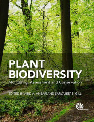 Title: Plant Biodiversity: Monitoring, Assessment and Conservation, Author: Abid A. Ansari