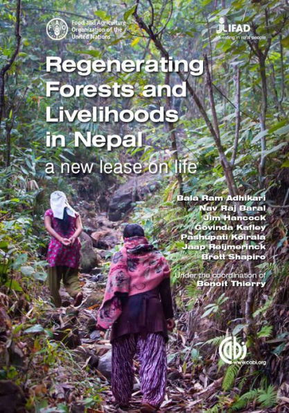Regenerating Forests and Livelihoods in Nepal: A new lease on life