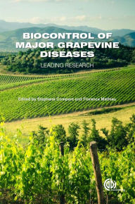 Title: Biocontrol of Major Grapevine Diseases: Leading Research, Author: Stéphane Compant