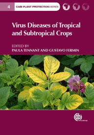 Title: Virus Diseases of Tropical and Subtropical Crops, Author: James James