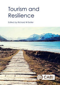 Title: Tourism and Resilience, Author: Richard W. Butler