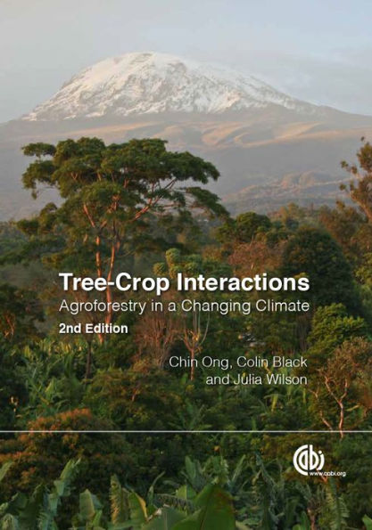 Tree-Crop Interactions: Agroforestry in a Changing Climate