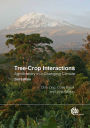 Tree-Crop Interactions: Agroforestry in a Changing Climate