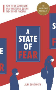 Amazon downloads audio books A State of Fear: How the UK Government Weaponised Fear During the Covid-19 Pandemic  by Laura Dodsworth