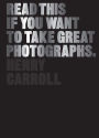 Read This If You Want to Take Great Photographs: (photography books, top photography tips)