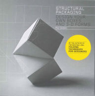Title: Structural Packaging: Design your own Boxes, 3D Forms, Author: Paul Jackson