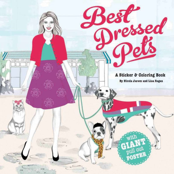 Best-Dressed Pets: A Sticker & Coloring Book