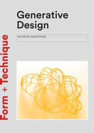 Book download online free Generative Design: Form-finding Techniques in Architecture 9781780676913