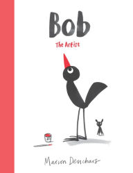 Title: Bob the Artist, Author: Marion Deuchars