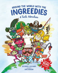 Title: Around the World with the Ingreedies: A Taste Adventure, Author: Annamaria Ferrero