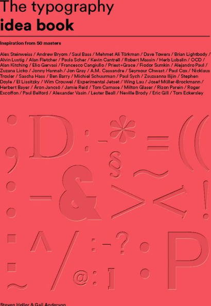 The Typography Idea Book: Inspiration from 50 Masters (Type, Fonts, Graphic Design)