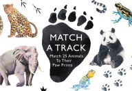 Title: Match a Track: Match 25 Animals to Their Paw Prints, Author: ÂÂ ÂÂÂÂ