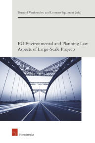 Title: EU Environmental and Planning Law Aspects of Large-Scale Projects, Author: Bernard Vanheusden