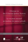 Overuse in the criminal justice system: On criminalization, prosecution andï¿½imprisonment