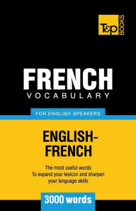 Title: French Vocabulary for English Speakers - 3000 words, Author: Andrey Taranov