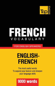 Title: French vocabulary for English speakers - 9000 words, Author: Andrey Taranov
