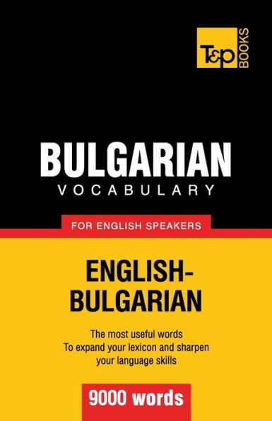 Bulgarian vocabulary for English speakers - 9000 words