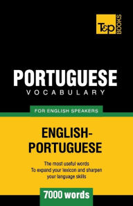 Title: Portuguese vocabulary for English speakers - 7000 words, Author: Andrey Taranov