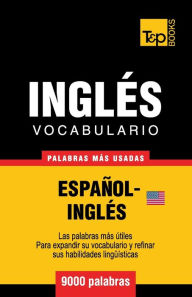 Title: Vocabulario espaÃ¯Â¿Â½ol-inglÃ¯Â¿Â½s americano - 9000 palabras mÃ¯Â¿Â½s usadas, Author: Andrey Taranov