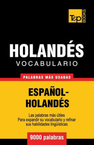 Title: Vocabulario espaï¿½ol-holandï¿½s - 9000 palabras mï¿½s usadas, Author: Andrey Taranov
