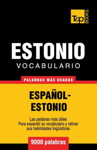 Title: Vocabulario espaï¿½ol-estonio - 9000 palabras mï¿½s usadas, Author: Andrey Taranov