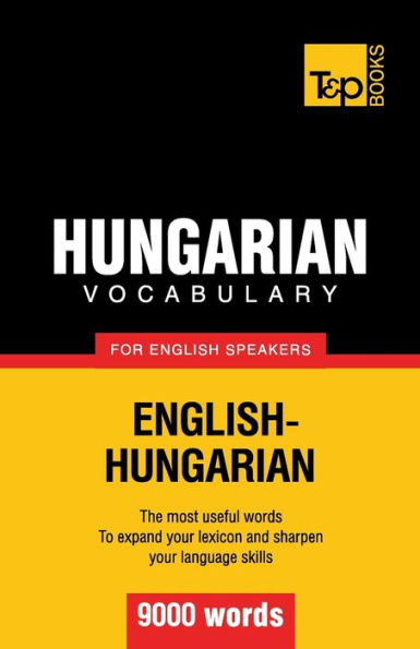 Hungarian vocabulary for English speakers - 9000 words