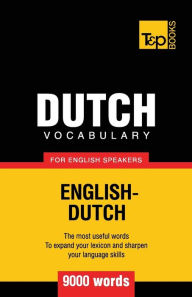 Title: Dutch vocabulary for English speakers - 9000 words, Author: Andrey Taranov