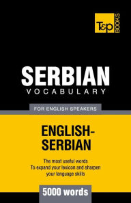 Title: Serbian vocabulary for English speakers - 5000 words, Author: Andrey Taranov