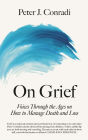 On Grief: Voices through the ages on how to manage death and loss