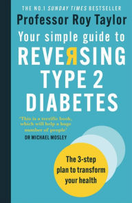 Download free it books in pdf Your Simple Guide to Reversing Type 2 Diabetes: The 3-step plan to transform your health MOBI RTF FB2