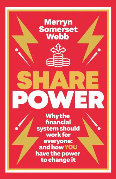 Share Power: How ordinary people can change the way that capitalism works - and make money too