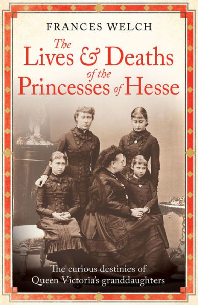 The Lives and Deaths of Princesses Hesse: curious destinies Queen Victoria's granddaughters