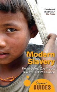 Title: Modern Slavery: A Beginner's Guide, Author: Kevin Bales