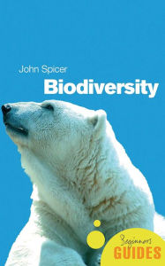 Title: Biodiversity: A Beginner's Guide, Author: John Spicer