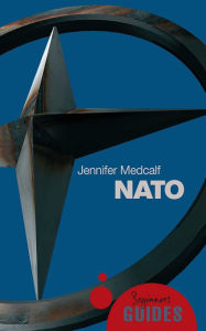 Title: NATO: A Beginner's Guide, Author: Jennifer Medcalf