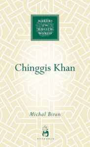 Title: Chinggis Khan, Author: Michal Biran