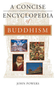 Title: A Concise Encyclopedia of Buddhism, Author: John Powers