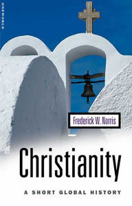 Title: Christianity: A Short Global History, Author: Frederick W. Norris